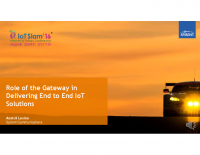 IoT Slam 2016 – Role of the Gateway in delivering end to end IoT solutions – Anatoli Levine